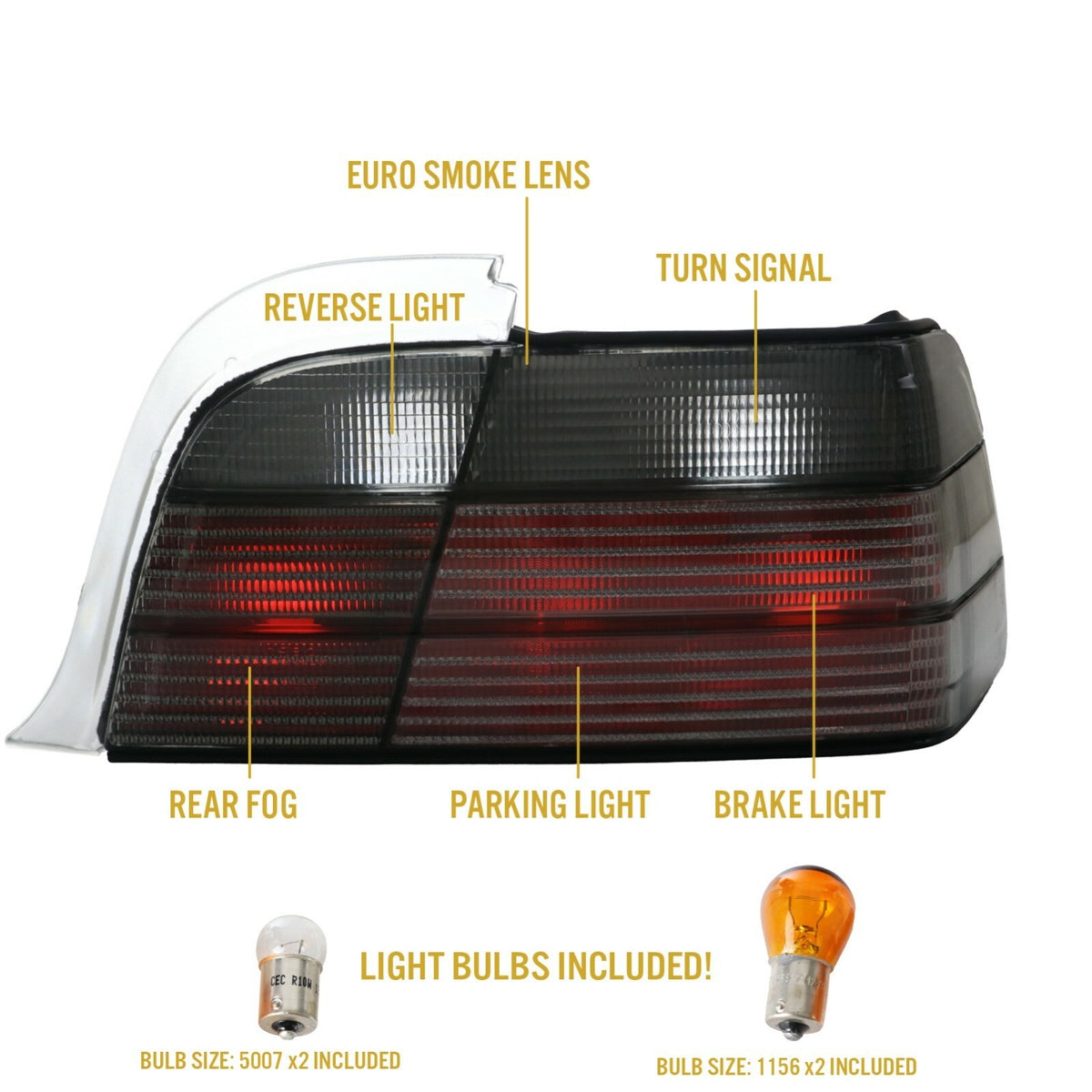 Smoke tail light functions with included bulbs