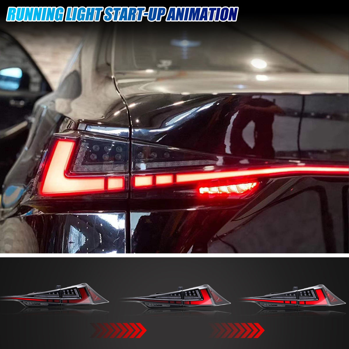 Running light start-up animation on the 2014-2020 Lexus IS250 / IS350 / IS200t / IS300 LED tail lights