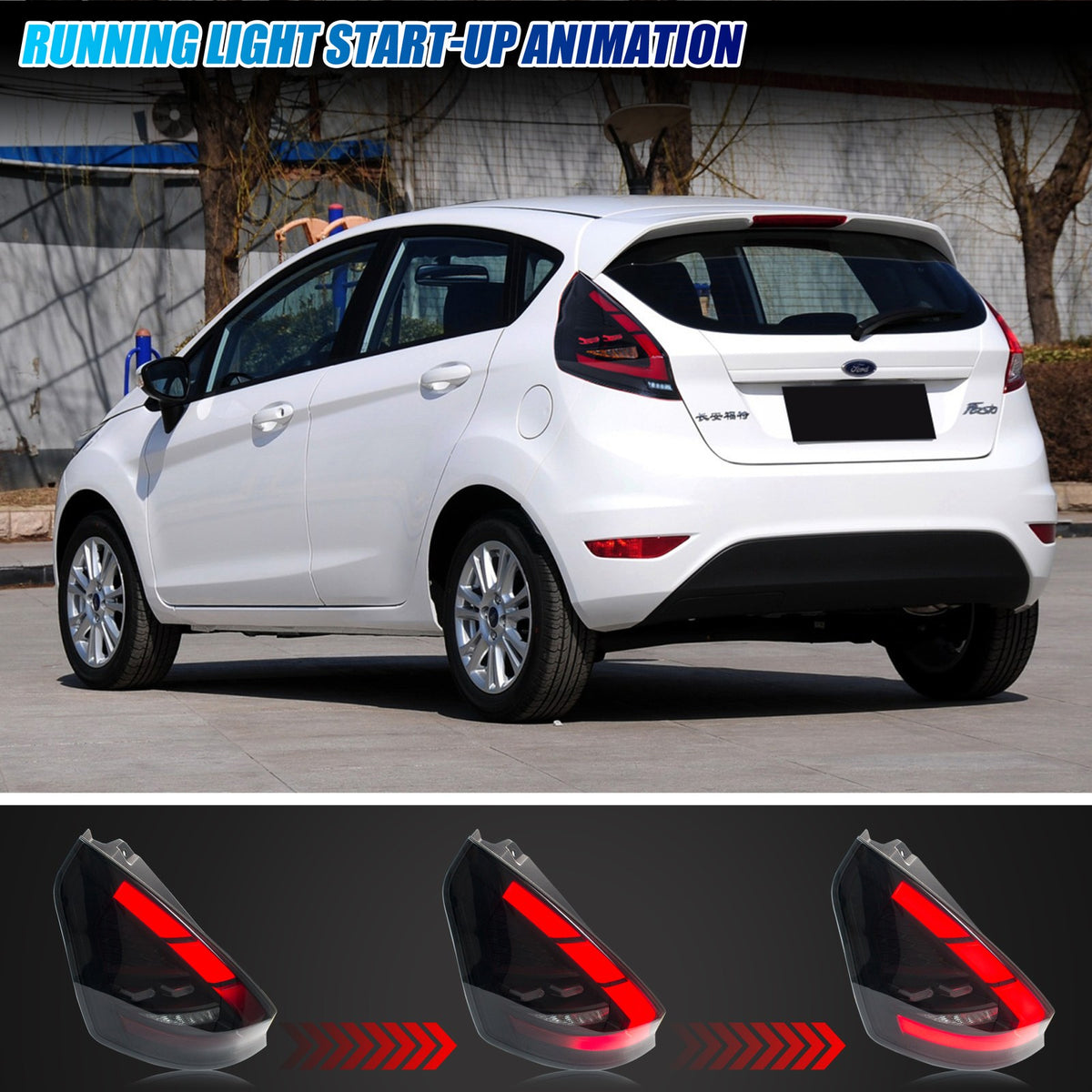 Running light start-up animation on the 2011-2019 Ford Fiesta Hatchback LED tail lights