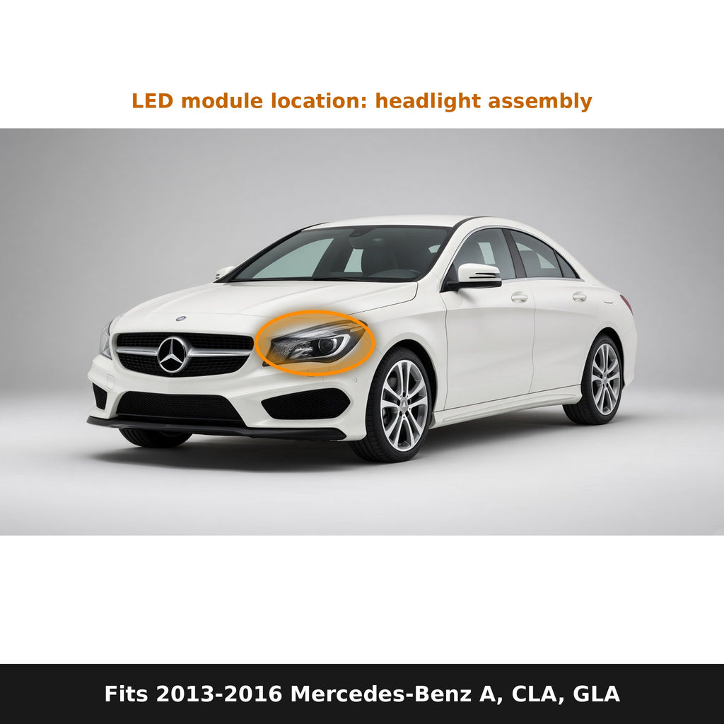 Fits 2013-2016 Mercedes-Benz A-Class, CLA, GLA, LED module location in headlight
